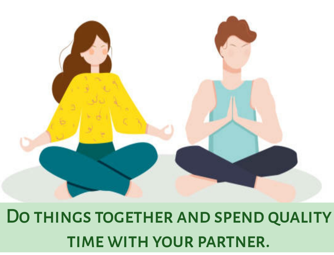 do things together and spend quality time with your partner