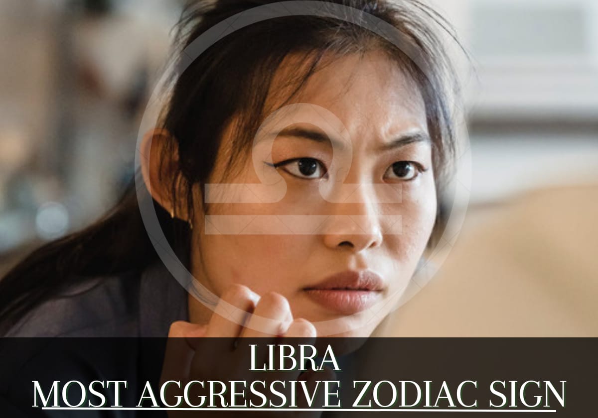 Top 11 most aggressive zodiac signs.