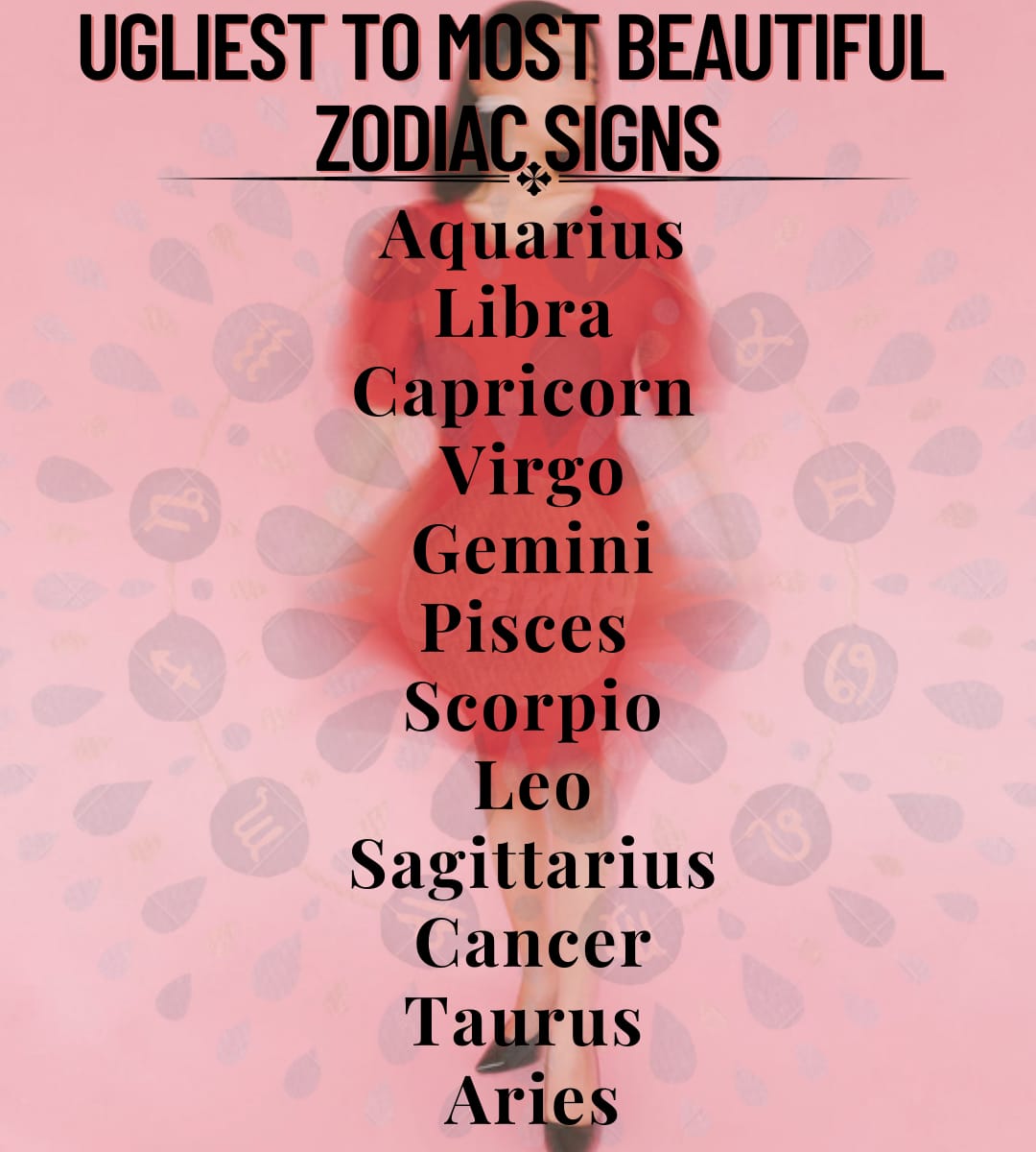 6 Ugliest Zodiac Signs From Inside Their Heart. – ProGrowInLife