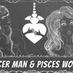Cancer Man Pisces woman famous couple.
