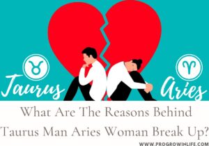 Taurus Man obsessed with Aries Woman