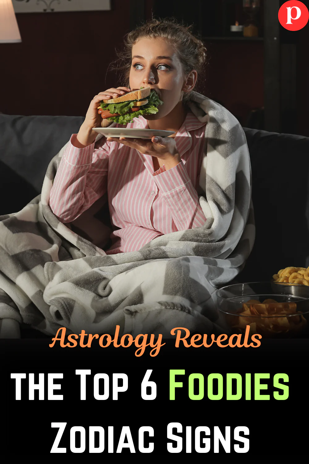 Astrology Reveals the Top 6 Foodies Zodiac Signs
